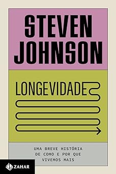 Longevidade Steven Johnson